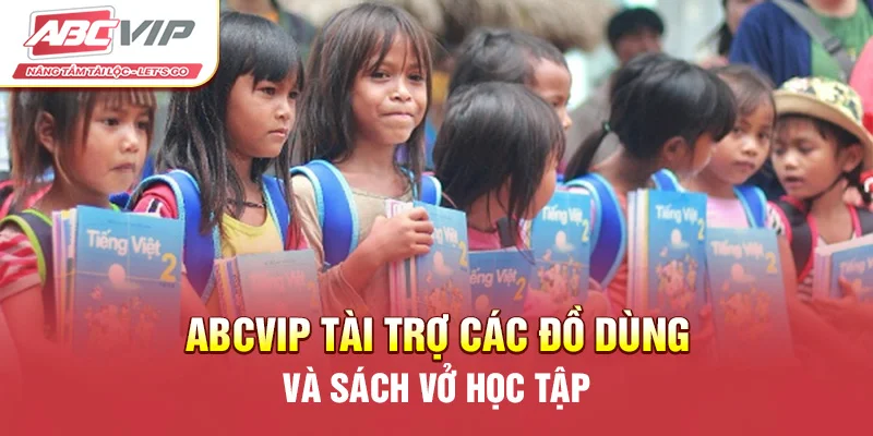 ABCVIP tài trợ các đồ dùng và sách vở học tập